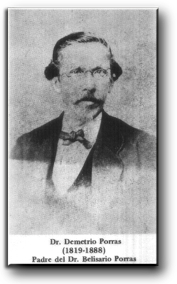 Dr. Demetrio Porras. Padre del Dr. Belisario Porras.
