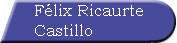 F&eacute;lix Ricaurte Castillo